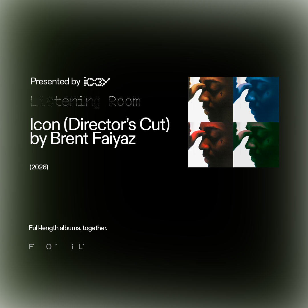 Ic3y Mag's Listening Room presents Brent Faiyaz - Icon (Director’s Cut)